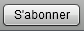 L'utilisateur peut s'abonner à un forum ou à un sujet par le biais de ce bouton.