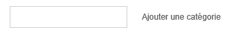 Ajouter une catégorie