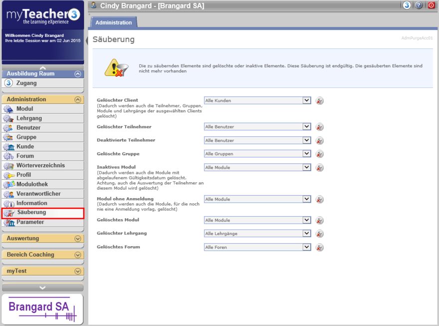 Administration > Säuberung